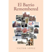 El Barrio Remembered