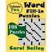 Word Fill-In Puzzles, Volume 2, 108 Puzzles