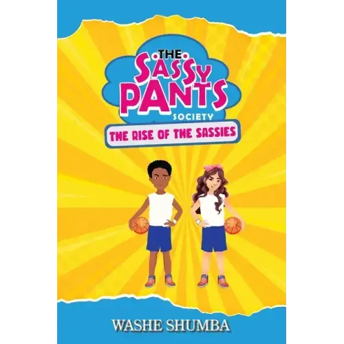 The Sassy Pants Society: Rise of the Sassies