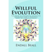 Willful Evolution: The Path to Advanced Cognitive Awareness and a Personal Shift in Consciousness