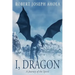 I, Dragon: A Journey of the Spirit