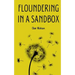 Floundering in a Sandbox