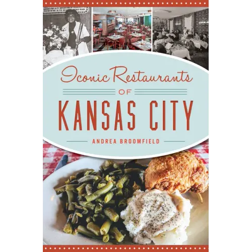 Iconic Restaurants of Kansas City