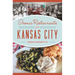Iconic Restaurants of Kansas City