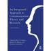 An Integrated Approach to Communication Theory and Research