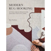 Modern Rug Hooking: 22 Punch Needle Projects for Crafting a Beautiful Home