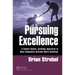 Pursuing Excellence: A Values-Based, Systems Approach to Help Companies Become More Resilient