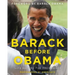 Barack Before Obama: Life Before the Presidency