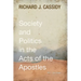 Society and Politics in the Acts of the Apostles