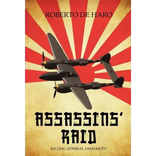 Assassins' Raid: Killing Admiral Yamamoto