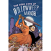 The Dire Days of Willowweep Manor