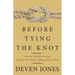 Before Tying the Knot: Who Am I and Who Are You: Things to Know Before Walking Down the Aisle