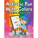 Artistic Fun With Colors: Paint With Water Books