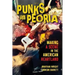 Punks in Peoria: Making a Scene in the American Heartland Volume 1
