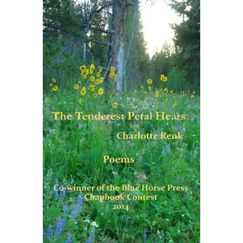 The Tenderest Petal Hears