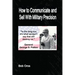 How to Communicate and Sell With Military Precision