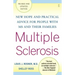 Multiple Sclerosis: New Hope and Practical Advice for People with MS and Their Families