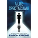 A Life Spectacular: A LightSide Novel