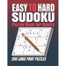 Easy to Hard Sudoku Puzzle books for Adults: Sudoku Book With 200 Sudoku Puzzles For Adults With Solutions . 200 Easy to Hard Sudoku Puzzles book for