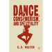 Dance, Consumerism, and Spirituality
