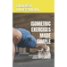 Isometric Exercises Made Simple: The Complete Guide and Health Benefits of Isometric Exercises