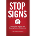 Stop Signs: Recognizing, Avoiding, and Escaping Abusive Relationships