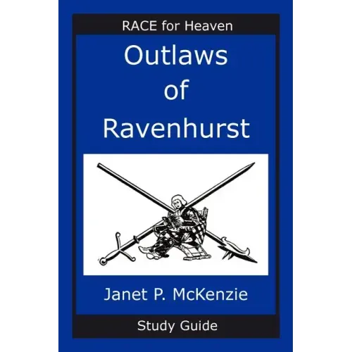 Outlaws of Ravenhurst Study Guide