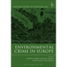 Environmental Crime in Europe