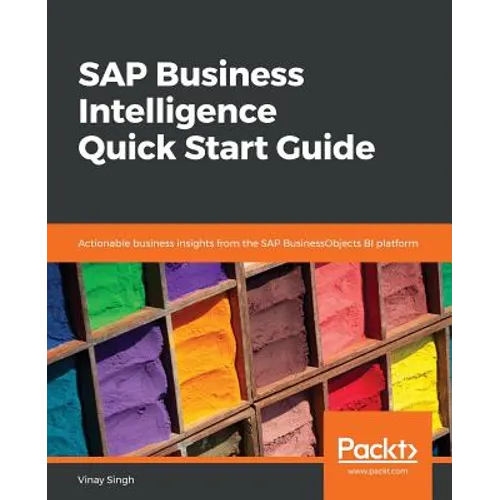 SAP Business Intelligence Quick Start Guide