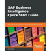 SAP Business Intelligence Quick Start Guide