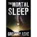 The Mortal Sleep