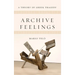 Archive Feelings: A Theory of Greek Tragedy