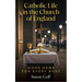 Catholic Life in the Church of England: Good News for Every Body