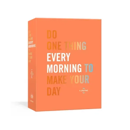 Do One Thing Every Morning to Make Your Day: A Journal