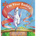 I'm Your Buddy: A True Story