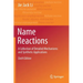 Name Reactions: A Collection of Detailed Mechanisms and Synthetic Applications