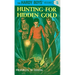 Hunting for Hidden Gold