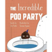 The Incredible Poo Party