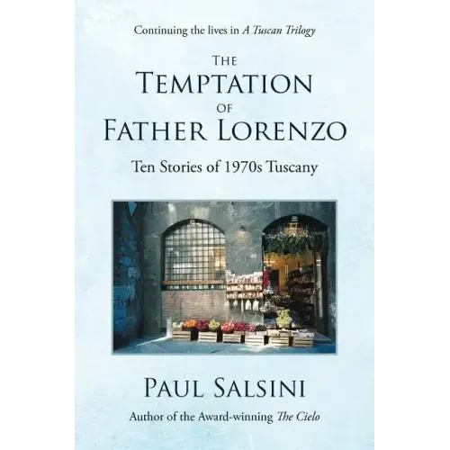 The Temptation of Father Lorenzo: Ten Stories of 1970s Tuscany