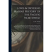 Lewis & Dryden's Marine History of the Pacific Northwest [microform]: an Illustrated Review of the Growth and Development of the Maritime Industry, Fr