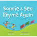 Bonnie & Ben Rhyme Again