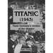 Titanic (1943): Nazi Germany's version of the disaster