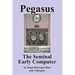 Pegasus the Early Seminal Computer