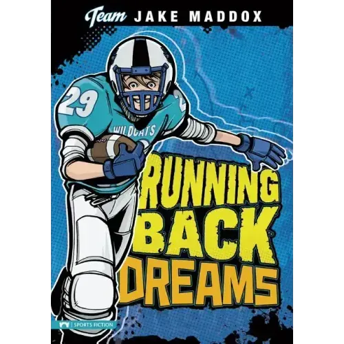 Jake Maddox: Running Back Dreams