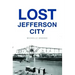 Lost Jefferson City
