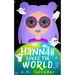 Hannah Saves the World: Book 3 Middle Grade Mystery Fiction
