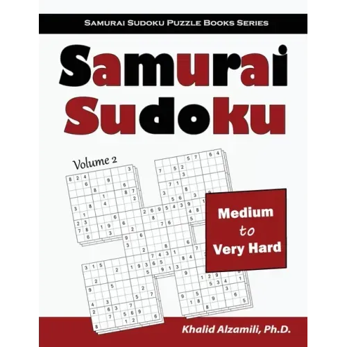 Samurai Sudoku: 500 Medium to Very Hard Sudoku Puzzles Overlapping into 100 Samurai Style
