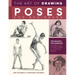 The Art of Drawing Poses for Beginners: Techniques for Drawing a Variety of Figure Poses in Graphite Pencil