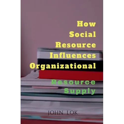 How Social Resource Influences Organizational