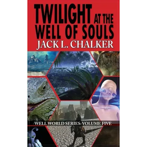 Twilight at the Well of Souls (Well World Saga: Volume 5)